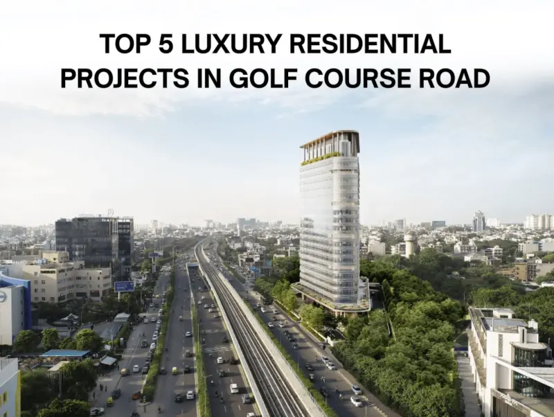 Top 5 Luxury Residential Projects In Golf Course Road